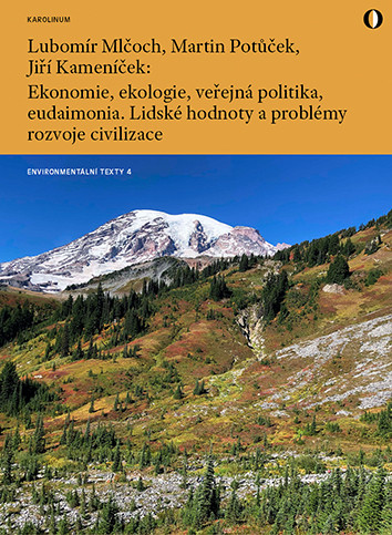 Ekonomie, ekologie, veřejná politika, eudaimonia Ekonomie, ekologie, veřejná politika, eudaimonia