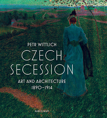 Czech Secession Art and Architecture 1890-1914