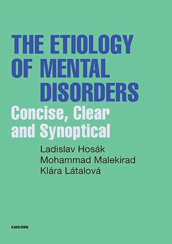 The Etiology of Mental Disorders The Etiology of Mental Disorders
