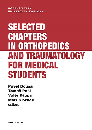 Selected chapters in orthopedics and traumatology for medical students Selected chapters in orthopedics and traumatology for medical students