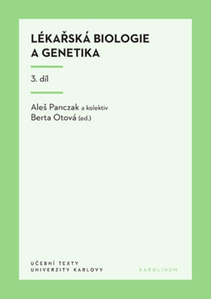 Lékařská biologie a genetika 3. díl Lékařská biologie a genetika 3. díl
