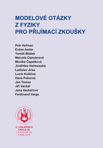 Modelové otázky z fyziky pro přijímací zkoušky Modelové otázky z fyziky pro přijímací zkoušky