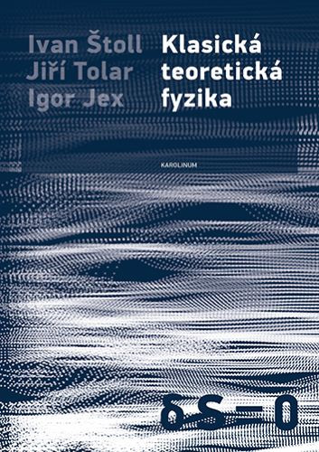Klasická teoretická fyzika Klasická teoretická fyzika