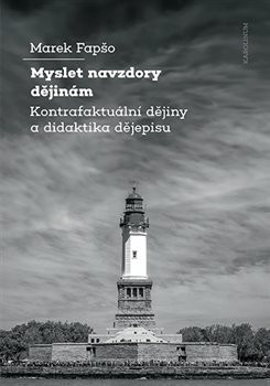 Myslet navzdory dějinám Myslet navzdory dějinám