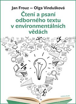 Čtení a psaní odborného textu v environmentálních vědách Čtení a psaní odborného textu v environmentálních vědách