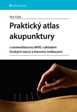 Praktický atlas akupunktury Praktický atlas akupunktury