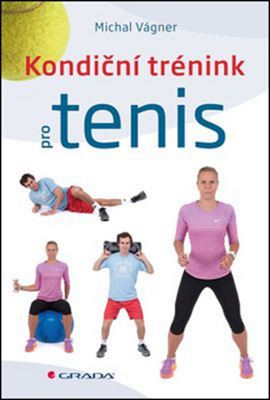 Kondiční trénink pro tenis Kondiční trénink pro tenis