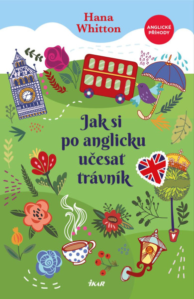 Jak si po anglicku učesat trávník Jak si po anglicku učesat trávník