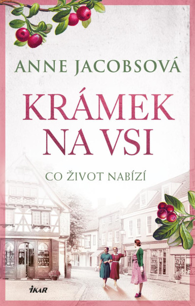 KRÁMEK NA VSI: Co život nabízí KRÁMEK NA VSI: Co život nabízí