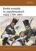 Ruská armáda za napoleonských válek Ruská armáda za napoleonských válek