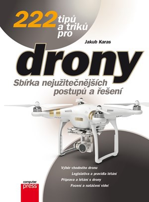 222 tipů a triků pro drony 222 tipů a triků pro drony