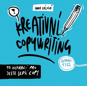 Kreativní copywriting Kreativní copywriting