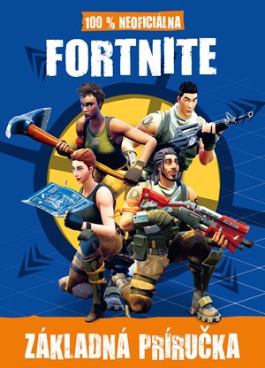 Fortnite - 100% neoficiálny sprievodca Fortnite - 100% neoficiálny sprievodca