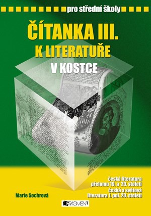 Čítanka III. k Literatuře v kostce pro SŠ