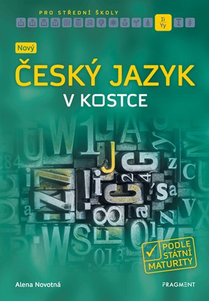 Nový český jazyk v kostce pro SŠ Nový český jazyk v kostce pro SŠ