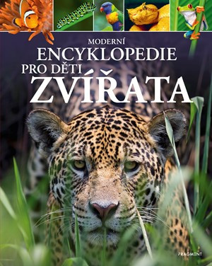 Moderní encyklopedie pro děti - Zvířata Moderní encyklopedie pro děti - Zvířata