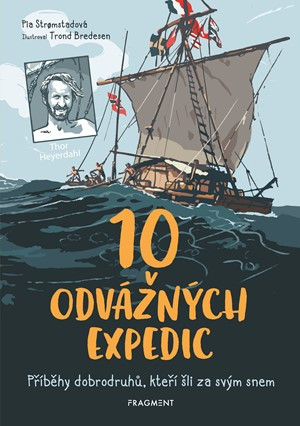 10 odvážných expedic 10 odvážných expedic