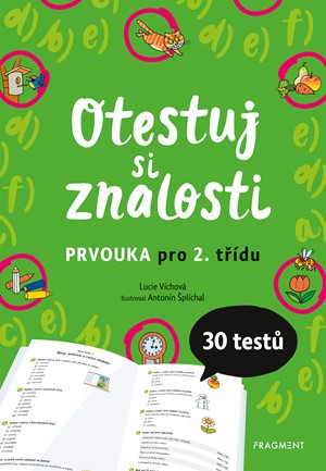 Otestuj si znalosti – Prvouka pro 2. třídu Otestuj si znalosti – Prvouka pro 2. třídu
