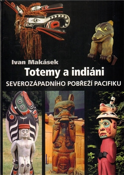 Totemy a indiáni severozápadního pobřeží Pacifiku