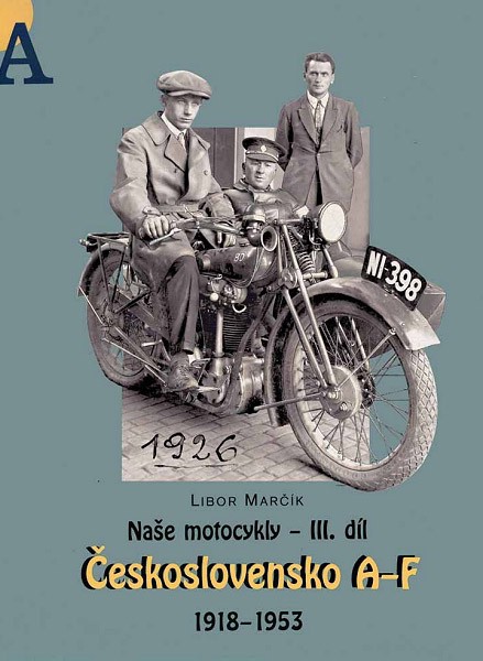Naše motocykly III. díl Naše motocykly III. díl