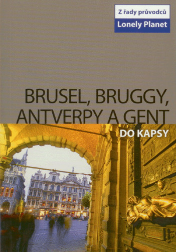 Brusel, Bruggy, Antverpy a Gent do kapsy