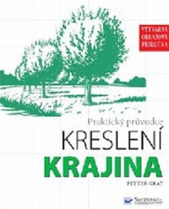 Praktický průvodce kreslení - krajina Praktický průvodce kreslení - krajina