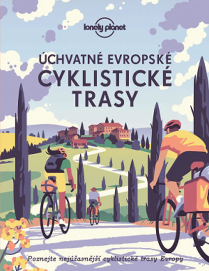 Úchvatné evropské cyklistické trasy - Lo Úchvatné evropské cyklistické trasy - Lo