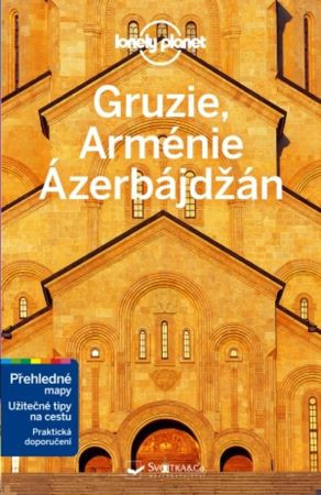 Gruzie, Arménie a Ázerbájdžán - Lonely Planet