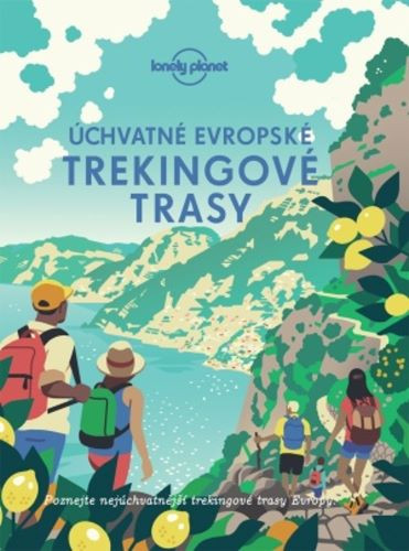 Úchvatné evropské trekingové trasy - Lonely Planet