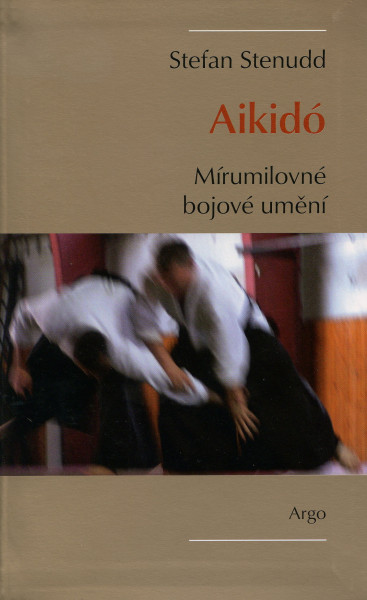 Aikidó - mírumilovné bojovné umění