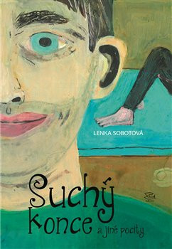 Suchý konce a jiné pocity Suchý konce a jiné pocity