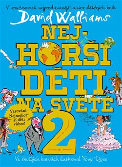 Nejhorší děti na světě 2 Nejhorší děti na světě 2