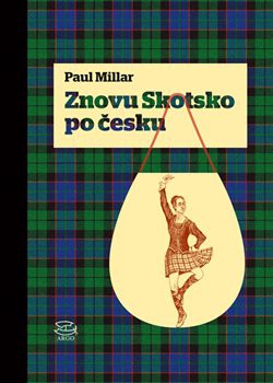 Znovu Skotsko po česku Znovu Skotsko po česku