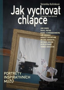 Jak vychovat chlapce Jak vychovat chlapce