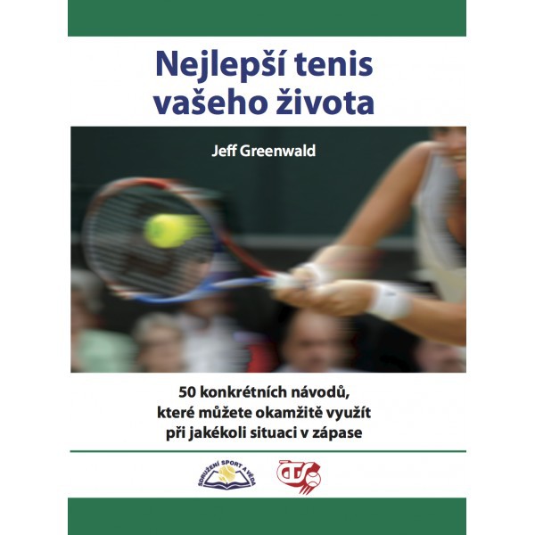 Nejlepší tenis vašeho života Nejlepší tenis vašeho života