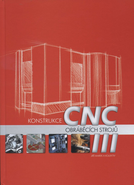 Konstrukce CNC obráběcích strojů