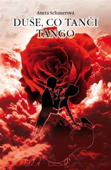 Duše, co tančí tango Duše, co tančí tango