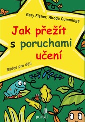 Jak přežít s poruchami učení Jak přežít s poruchami učení