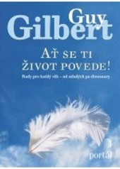 Ať se ti život povede!
