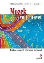 Mozek a vnitřní svět Mozek a vnitřní svět