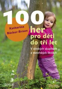 100 her pro děti do tří let 100 her pro děti do tří let