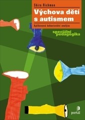 Výchova dětí s autismem Výchova dětí s autismem