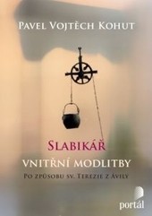 Slabikář vnitřní modlitby Slabikář vnitřní modlitby