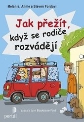 Jak přežít, když se rodiče rozvádějí Jak přežít, když se rodiče rozvádějí