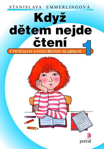 Když dětem nejde čtení 1 - Čtení slov s otevřenou slabikou - dotisk Když dětem nejde čtení 1 - Čtení slov s otevřenou slabikou - dotisk