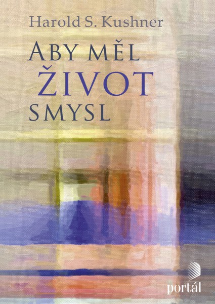 Aby měl život smysl Aby měl život smysl