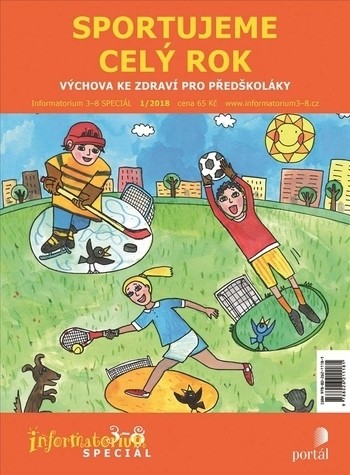 Informatorium 3-8 SPECIÁL 1/2018 - Sportujeme celý rok Informatorium 3-8 SPECIÁL 1/2018 - Sportujeme celý rok