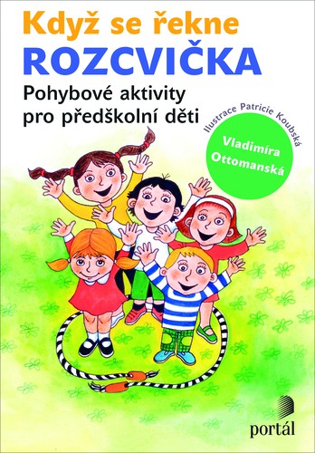 Když se řekne ROZCVIČKA Když se řekne ROZCVIČKA