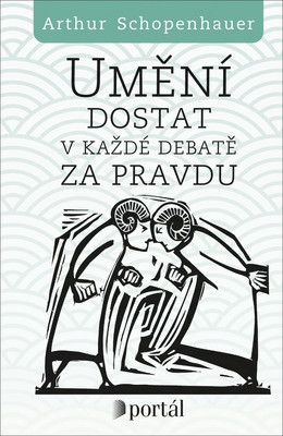 Umění dostat v každé debatě za pravdu Umění dostat v každé debatě za pravdu