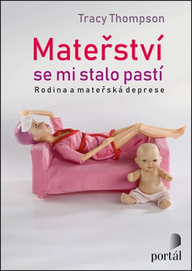 Mateřství se mi stalo pastí Mateřství se mi stalo pastí